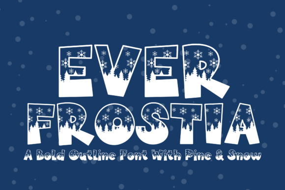 Everfrostia: A Winter-Infused Display Font