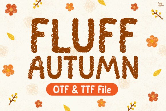 Fluff Autumn: The Handwritten Font for Scroll-Stopping Campaigns